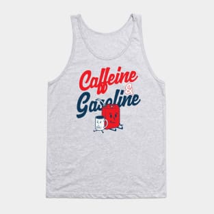 Caffeine & Gasoline Tank Top